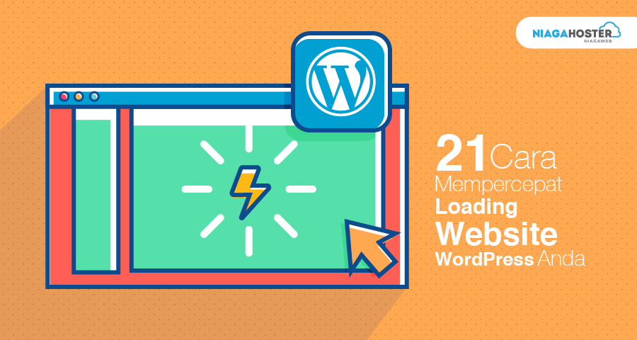 21 Cara Mempercepat Loading Website WordPress Anda