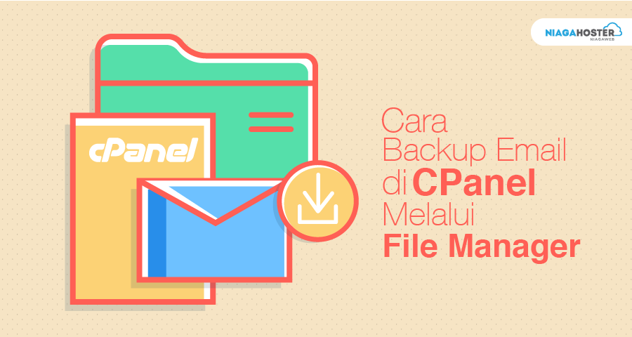 Cara Backup Email di cPanel Melalui File Manager