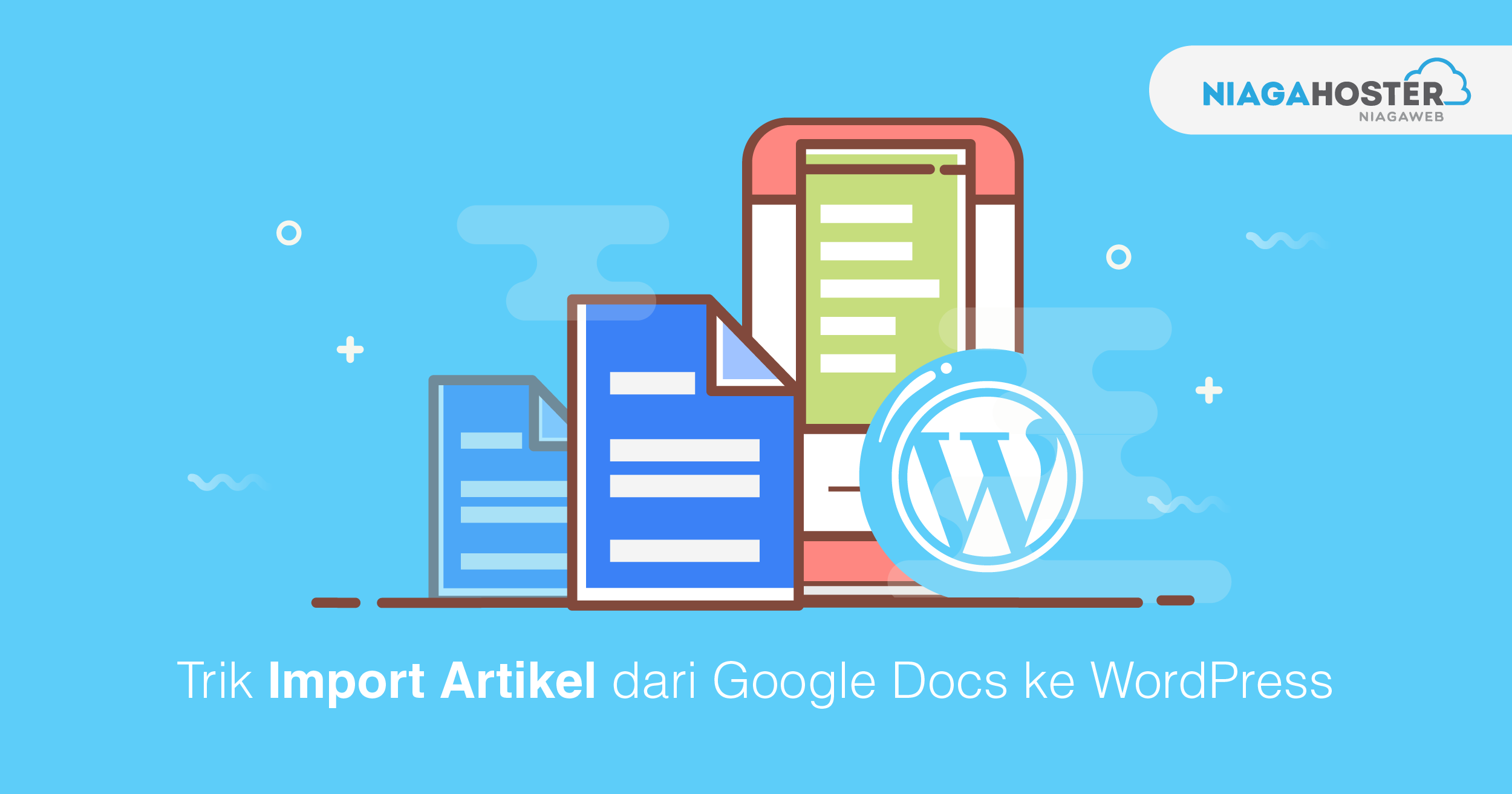 Trik Import Artikel dari Google Docs ke WordPress