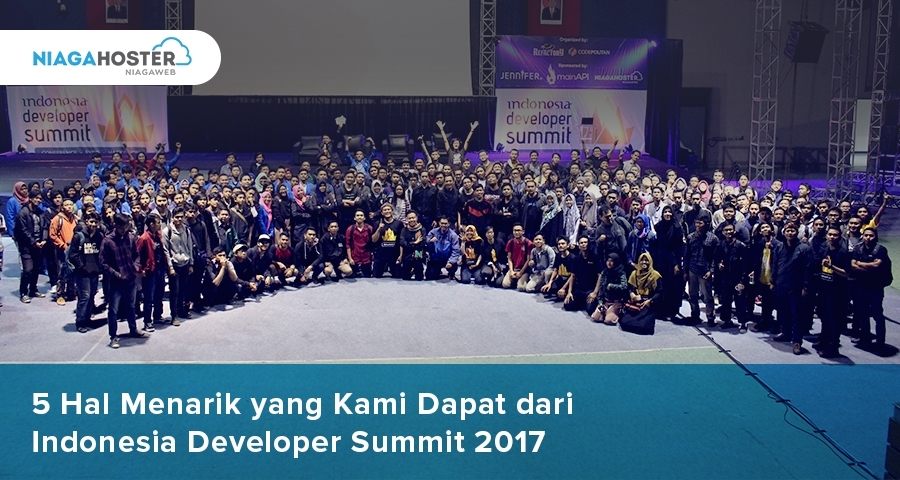 5 Hal Menarik yang Kami Dapat dari Indonesia Developer Summit 2017