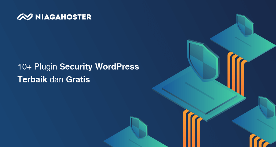 Plugin Security WordPress Terbaik dan Gratis