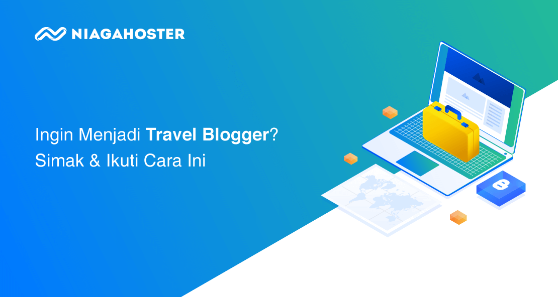 cara menjadi travel blogger