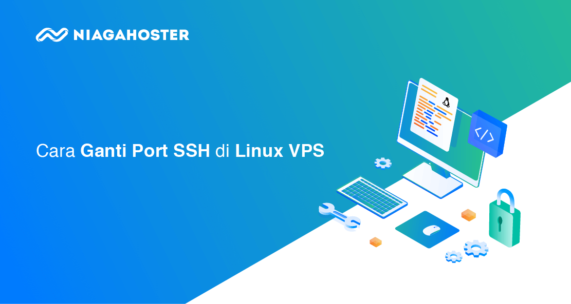 Cara Ganti Port SSH di Linux VPS